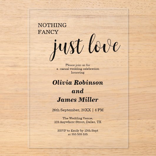 Nothing Fancy Just Love Casual Wedding  Acryl Uitnodigingen (Voorkant)