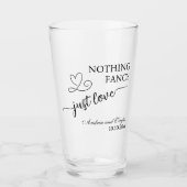 Nothing Fancy Just Love Elegant Wedding Glas (Voorkant)