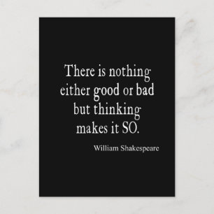 Nothing Good or Bad Thinking Shakespeare Quote Briefkaart