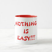 NOTHING IS EASY SCREAMING COFFEE MUG FOR OFFICE MOK (Midden)