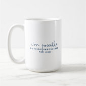 Nothing is Impossible for GOD-IM POSSIBLE Koffiemok (Links)