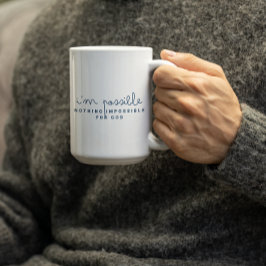 Nothing is Impossible for GOD-IM POSSIBLE Koffiemok