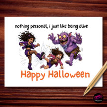 Nothing Personal I Like Being Alive Halloween