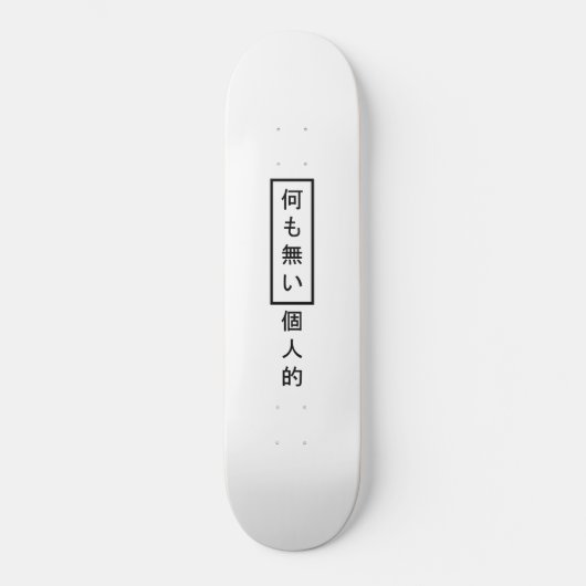 Nothing Personal Kanji Skateboard (Voorkant)