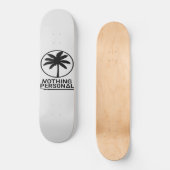 Nothing Personal Logo Persoonlijk Skateboard (Voorkant)
