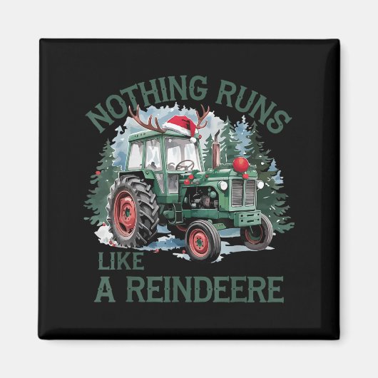 Nothing Runs Like A Reindeer Christmas Tractor Far Magneet (Voorkant)