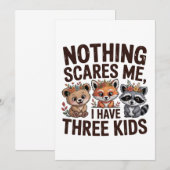 Nothing Scares Me, I Have Three Kids Advieskaart (Voorkant / Achterkant)