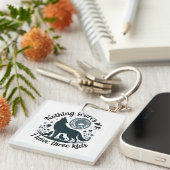 Nothing Scares Me, I Have Three Kids Sleutelhanger (Voorkant Rechts)