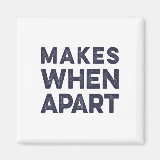 Nothing Sense We’re And Makes When Apart Couples W Magneet