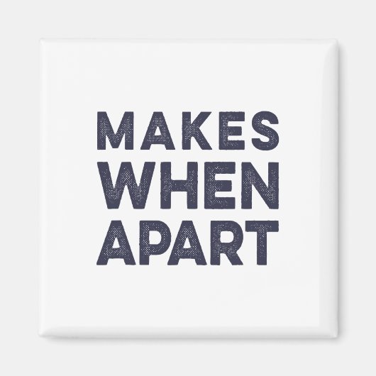 Nothing Sense We’re And Makes When Apart Couples W Magneet (Voorkant)