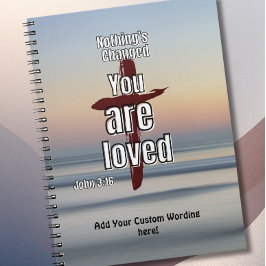 "Nothing's Changed, You are Loved" Journal Notitieboek