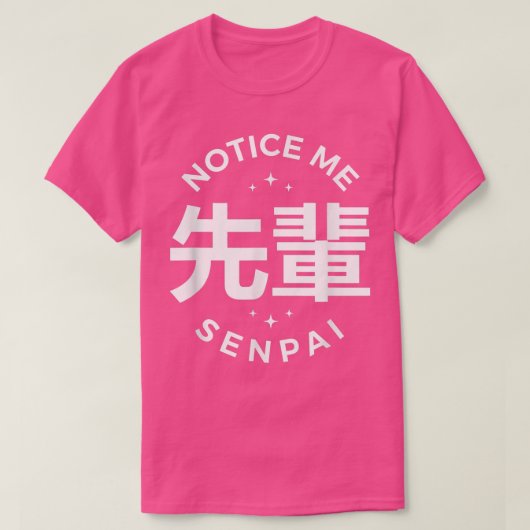Notice Me Senpai T-shirt (Design voorkant)