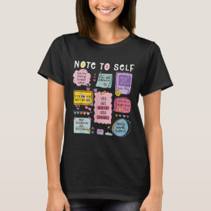 Notitie Voor Zelf Psycholoog Mentale Gezondheid Be T-shirt