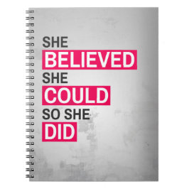 Notitieboek: Ze geloofde dat ze het kon, dus deed  Notitieboek