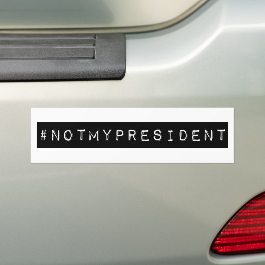 #notmypresident bumpersticker (Op auto)
