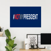 #NotMyPresident Poster (Thuiskantoor)