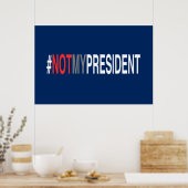 #NotMyPresident Poster (Keuken)