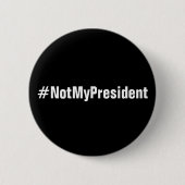#NotMyPresident protestknop Ronde Button 5,7 Cm (Voorkant)