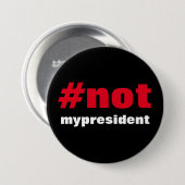 #notmypresident ronde button 7,6 cm (Voorkant /achterkant)