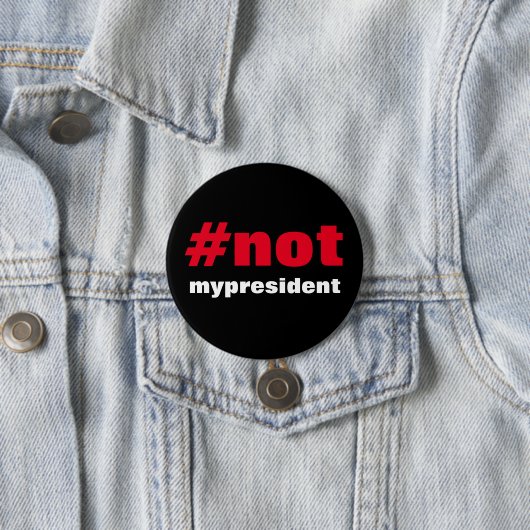 #notmypresident ronde button 7,6 cm (In situ)