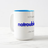 notroubleday! Two-Tone coffee mug Tweekleurige Koffiemok (Voorkant links)