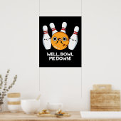 Nou, Bowl me neer. Grapny Bowling Pun Dark BG Poster (Keuken)