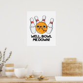 Nou, Bowl me neer met grappige Bowling Pun Poster (Keuken)