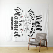 nou dat ging niet zoals gepland #mijn leven grappi wandkleed (In Situ (horizontaal))