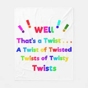 Nou, dat is een Twist! Fleece Deken
