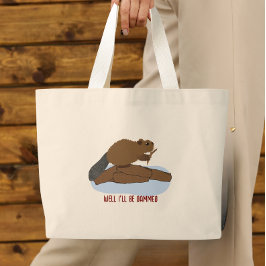 Nou dat is een verrassing Design | Brutaal bever g Grote Tote Bag
