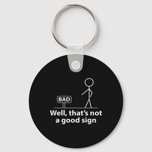 Nou dat is geen goed teken grappig shirt voor mann sleutelhanger (Voorkant)