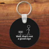 Nou dat is geen goed teken grappig shirt voor mann sleutelhanger (Voorkant)