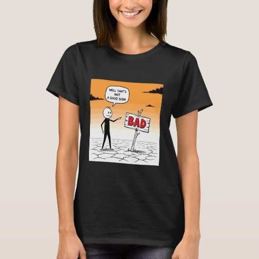 Nou dat is geen goed teken Grappig T-shirt (Voorkant)