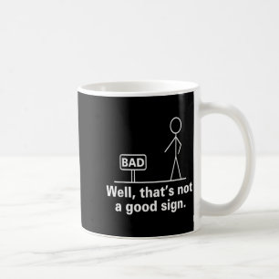 Nou dat is geen goed teken - Retro humor tiener Ne Koffiemok