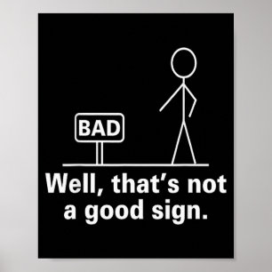 Nou dat is geen goed teken - Retro humor tiener Ne Poster
