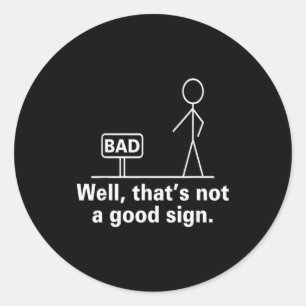 Nou dat is geen goed teken - Retro humor tiener Ne Ronde Sticker