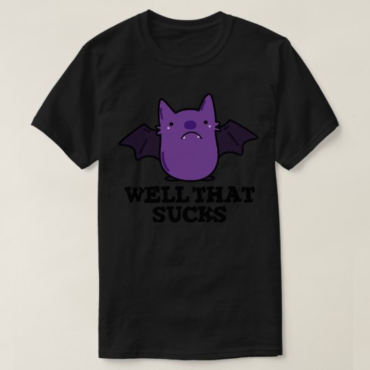 Nou dat zuigt Schattigee Baby Bat Pun 1 T-shirt (Design voorkant)