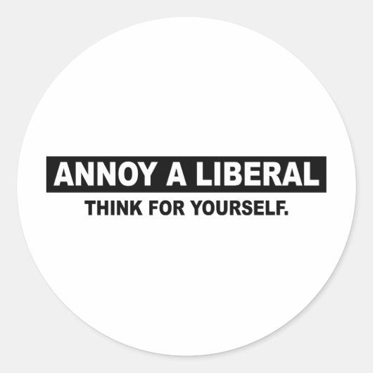 NOU EEN LIBERAL. DENK VOOR UZELF RONDE STICKER (Voorkant)