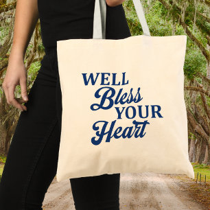 Nou, God Zegen Je Hart Zuidelijke Stijl Grappig Tote Bag
