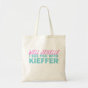 Nou Jenelle, ik zie je met Kieffer Tote Bag