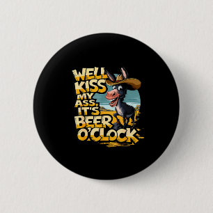 Nou, Kus Mijn Het Is Bieruur Bier Drinken Ronde Button 5,7 Cm