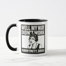 Nou, mijn manier werkte niet - Vrouw - Mok