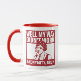Nou, mijn manier werkte niet - Vrouw - Mok