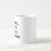 Nou, nou, als het niet de gevolgen zijn van koffiemok (Center)