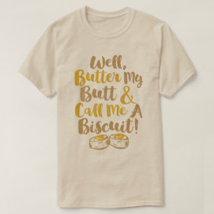Nou, sla m'n buik en noem me een koekje. t-shirt