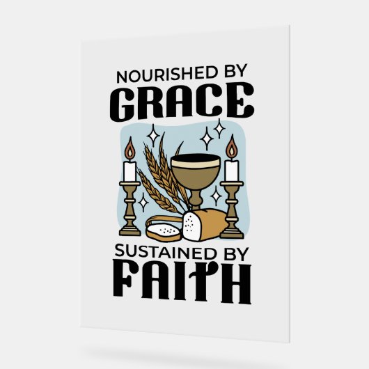 Nourished by Grace, Sustained by Faith Design Acryl Bord (Hoek)