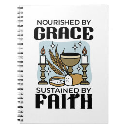 Nourished by Grace, Sustained by Faith Design Notitieboek