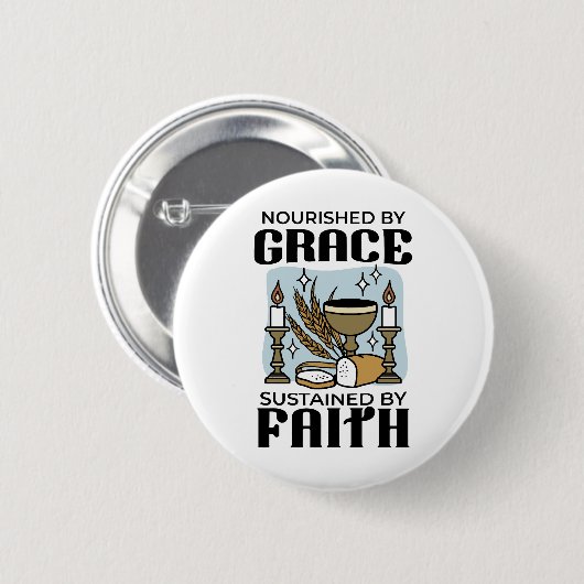 Nourished by Grace, Sustained by Faith Design Ronde Button 5,7 Cm (Voorkant /achterkant)