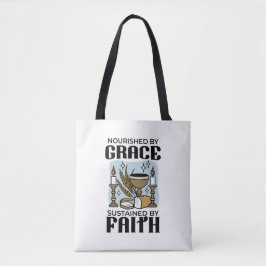 Nourished by Grace, Sustained by Faith Design Tote Bag