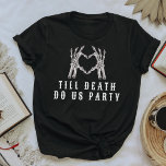 NOVA Skull Bride of Die Till Death Bachelorette T-shirt<br><div class="desc">Dit bacheloret tot de dood ons doet" van het shirt bevat een hartvormig skelethandje en een stijlvol lettertype. Paar dit shirt met het 'bruid of die' shirt voor de bruid voor een samenhangende bachelorette.</div>
